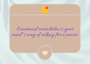 Emotionally Overwhelmed