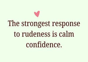 Answer to rude questions